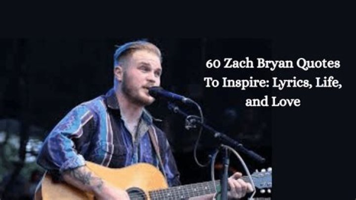 Zach Bryan Quotes: Words that Resonate with the Heart